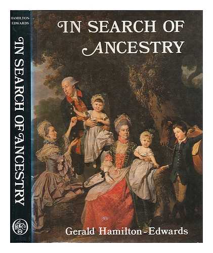 HAMILTON-EDWARDS, GERALD - In search of ancestry / Gerald Hamilton-Edwards