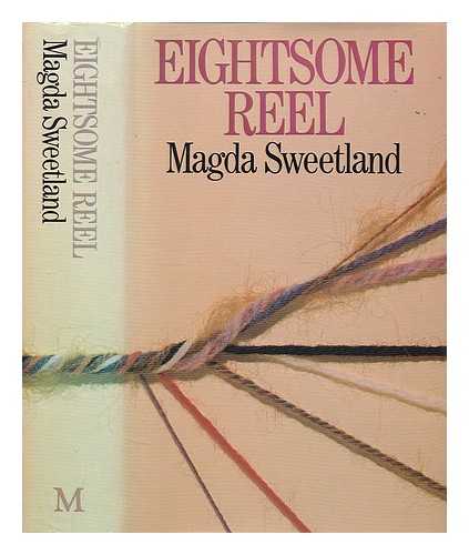 SWEETLAND, MAGDA - Eightsome reel / Magda Sweetland