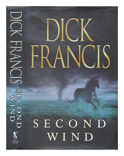 FRANCIS, DICK - Second wind / Dick Francis