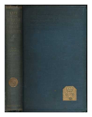 MAXWELL-SCOTT, MARY MONICA CONSTABLE (1852-1920) - The life of Madame de la Rochejaquelein