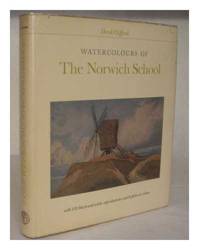 CLIFFORD, DEREK PLINT - Watercolours of the Norwich School