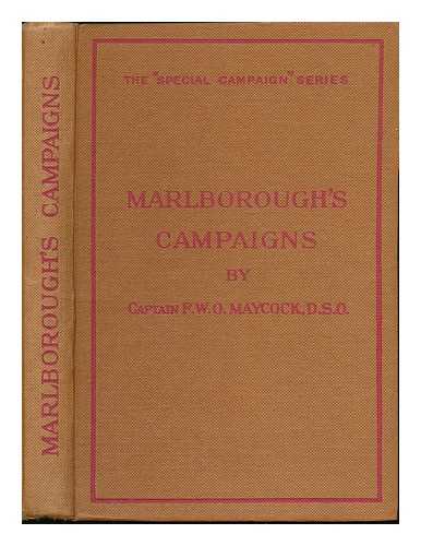 MAYCOCK, F. W. O. (FREDERICK WILLIAM ORBY) B. 1877 - An outline of Marlborough's campaigns : a brief and concise account / illustrated by nine sketch maps and plans, compoiled by Captain F.W.O. Maycock