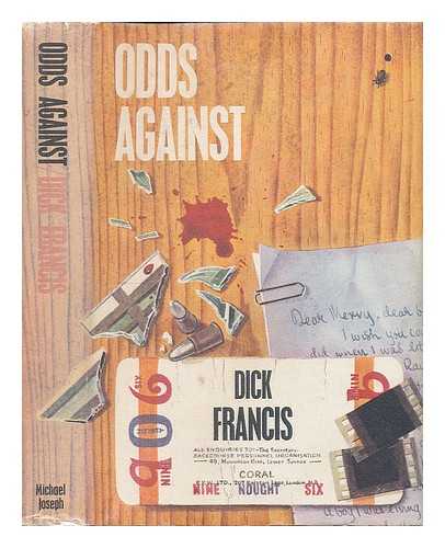 FRANCIS, DICK - Odds against / Dick Francis