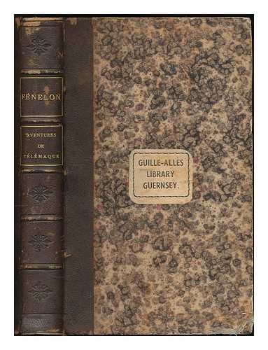 FENELON, FRANCOIS DE SALIGNAC DE LA MOTHE (1651-1715) - Aventures de Telemaque / par Fenelon ; avec des notes geographiques et litteraires