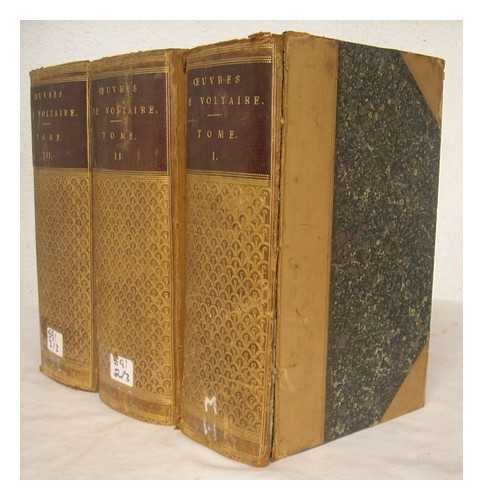 VOLTAIRE (1694-1778), PSEUD. FRANCOIS-MARIE AROUET - Oeuvres Completes - [Works - Complete in 3 Volumes]