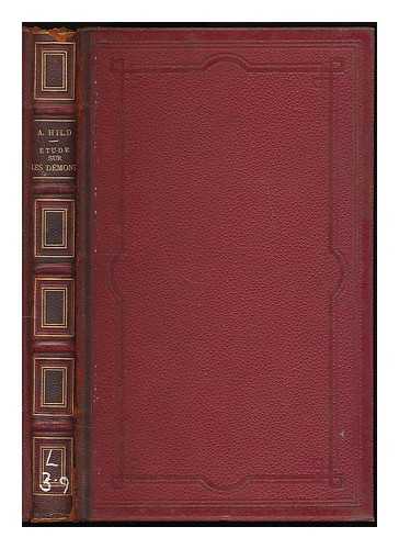 HILD, JOSEPH ANTOINE (1845-1914) - tude sur les dmons dans la litrature et la religion des Grecs