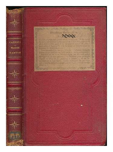GASKELL, ELIZABETH - Marie Barton : roman anglais / Mrs Gaskell ; traduit avec l'autorisation de l'auteur par Mlle Morel