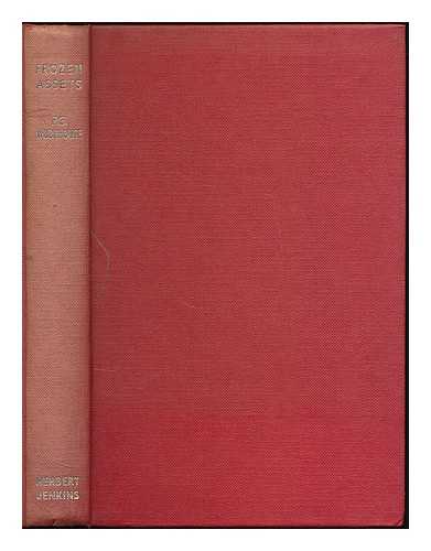 WODEHOUSE, P. G. (PELHAM GRENVILLE) 1881-1975 - Frozen assets / P. G. Wodehouse