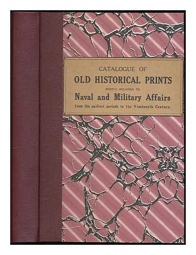 T.H. PARKER BROS. - Catalogue of old historical prints : mostly relating to naval and military affairs from the earliest periods to the nineteenth century ; on sale by T.H. Parker