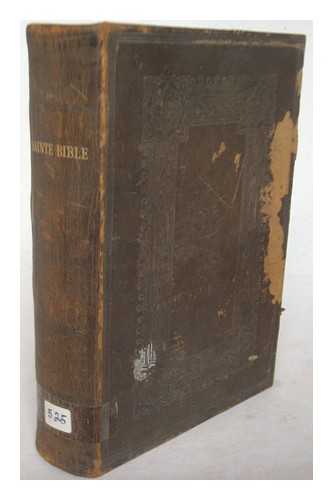 BIBLE. O.T. N.T. FRENCH. JEAN FREDERIC OSTERVALD - La Sainte Bible, qui contient Le Vieux et le Nouveau Testament / version de J. F. Ostervald