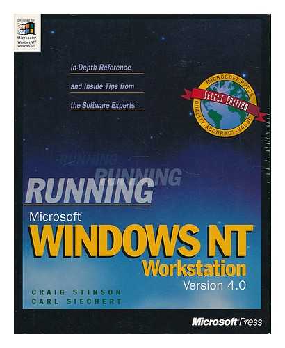 STINSON, CRAIG - Running Microsoft Windows NT workstation, version 4.0 / Craig Stinson and Carl Siechert