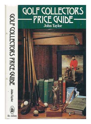 TAYLOR, JOHN L. - Golf collectors price guide 1983