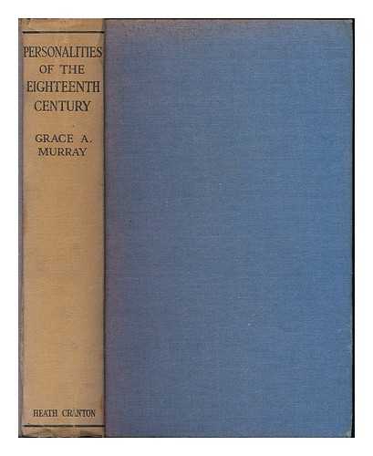MURRAY, GRACE A. - Personalities of the eighteenth century