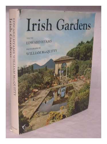 HYAMS, EDWARD, (1912-1975). MACQUITTY, WILLIAM - Irish Gardens / Text by Edward Hyams, Photographs by William Macquitty, with a Foreword by the Earl of Antrim