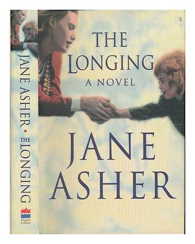 ASHER, JANE - The longing / Jane Asher
