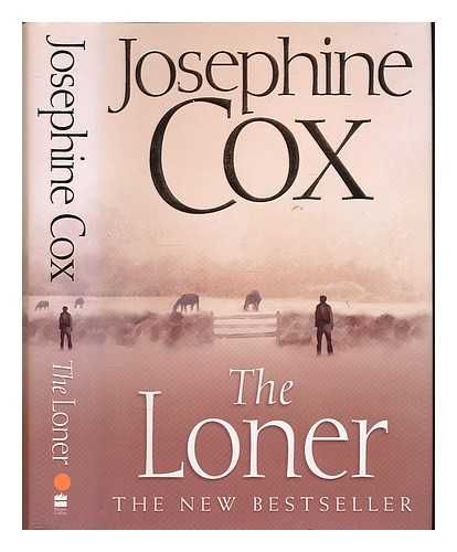 COX, JOSEPHINE - The loner / Josephine Cox