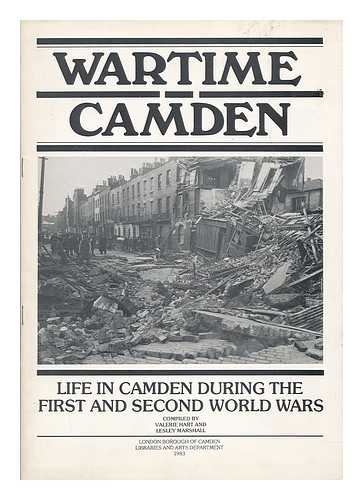 HART, VALERIE - Wartime Camden : life in Camden during the first and second world wars