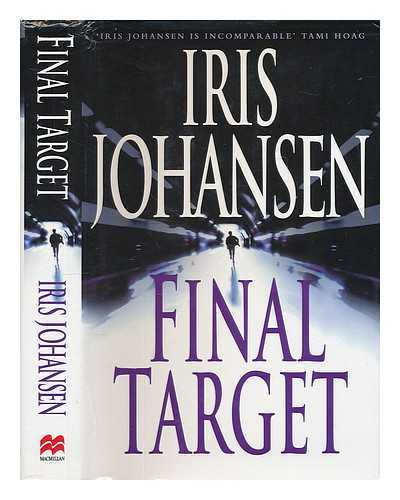 JOHANSEN, IRIS - Final target / Iris Johansen