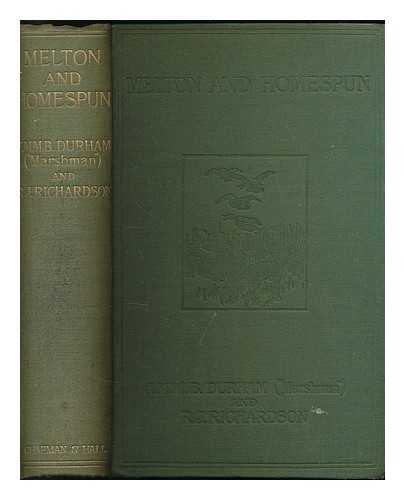 DURHAM, J M M.B - Melton and homespun : nature and sport in prose and verse