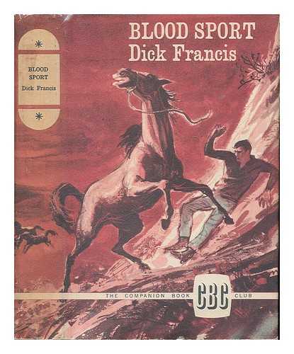 FRANCIS, DICK - Blood sport / Dick Francis