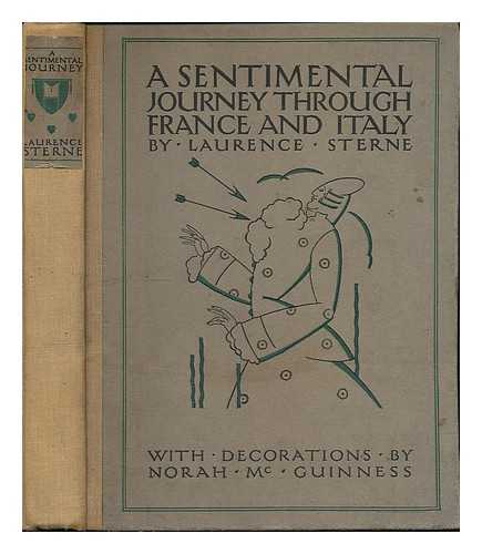 STERNE, LAURENCE (1713-1768). MCGUINNESS, NORAH (ILLUS.) - A sentimental journey through France and Italy / decorations by Norah McGuinness