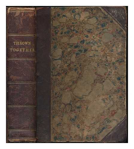 MONTGOMERY, FLORENCE 1843-1923 - Thrown together : a story