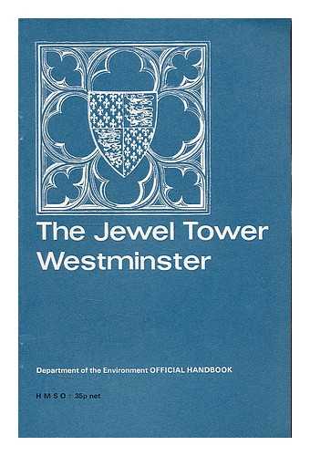 TAYLOR, A. J. - The Jewel Tower, Westminster / A. J. Taylor