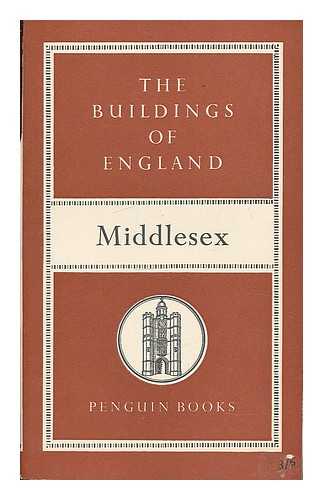 PEVSNER, NIKOLAUS - The buildings of England : Middlesex