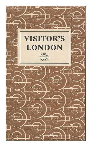 HUTCHINSON, HAROLD F. - Visitor's London : an alphabetical reference book for the visitor to London who wishes also to see something of London's countryside