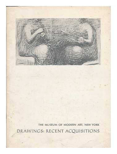 MUSEUM OF MODERN ART, NEW YORK - Drawings: recent acquisitions. The Museum of Modern Art, New York