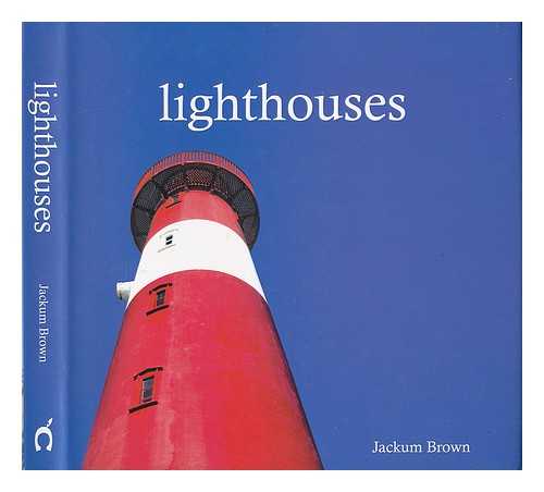 BROWN, JACKUM - Lighthouses / Jackum Brown