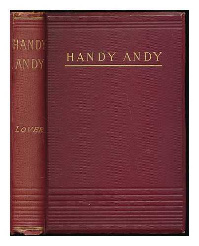 LOVER, SAMUEL (1797-1868) - Handy Andy : A Tale of Irish Life