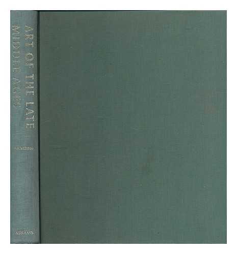 HOFSTATTER, HANS HELLMUT - Art of the late Middle Ages / text by Hans H. Hofstatter