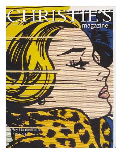 CHRISTIE, MANSON & WOODS LTD. - Christie's magazine : November 2005 supplements : 'Roy Lichenstein's In the Car' and 'Property from a Private American Collection'