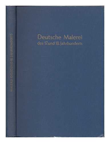 BUSHART, BRUNO - Deutsche Malerei des 17. und 18. Jahrhunderts. [2 volumes bound in 1]