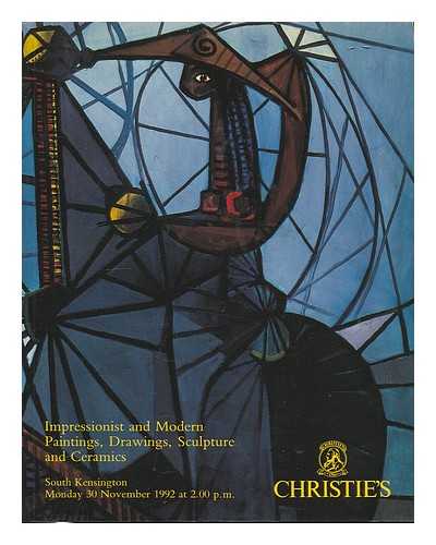 CHRISTIE'S, LONDON - Impressionist and modern paintings, drawings, sculpture and ceramics : South Kensington, Monday 30 November 1992. [auction catalogue]