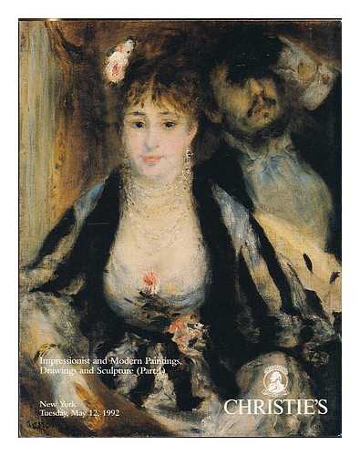 CHRISTIE'S, NEW YORK - Impressionist and modern paintings, drawings and sculpture (part 1): New York, Tuesday, May 12, 1992. [auction catalogue]