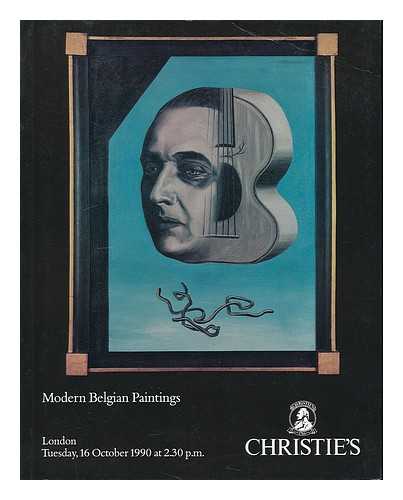 CHRISTIE'S, LONDON - Modern Belgian Paintings : London, Tuesday 16th October 1990. [auction catalogue]