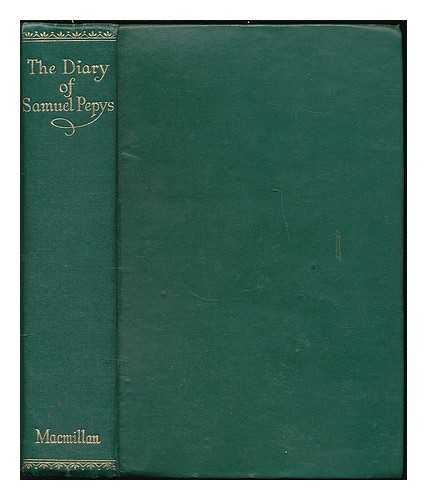 PEPYS, SAMUEL (1633-1703) - The diary of Samuel Pepys / with an introduction and notes by G. Gregory Smith