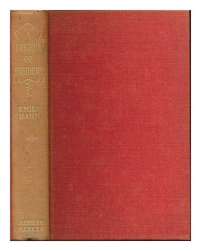 HAHN, EMILY (1905-1997) - A degree of prudery : a biography of Fanny Burney