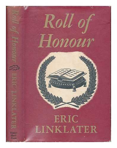 LINKLATER, ERIC (1899-1974) - Roll of honour