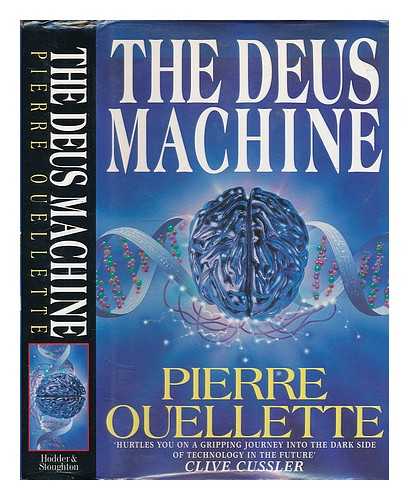OUELLETTE, PIERRE - The deus machine / Pierre Ouellette