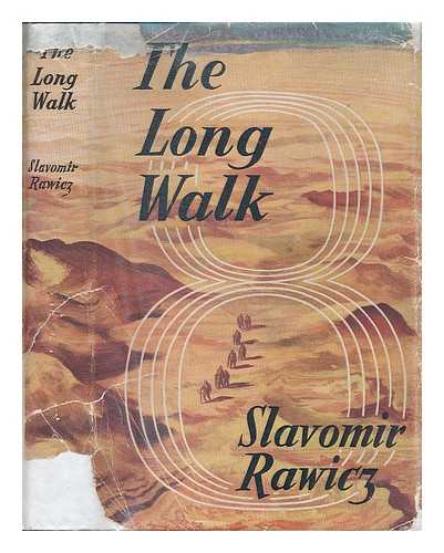 RAWICZ, SLAVOMIR - The long walk