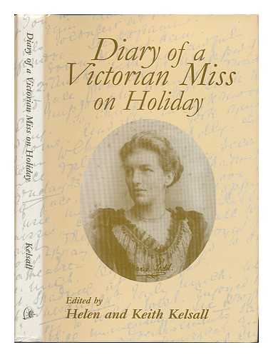 TODD, MARIE (1866-1944) - Diary of a Victorian Miss on holiday / edited by Helen and Keith Kelsall