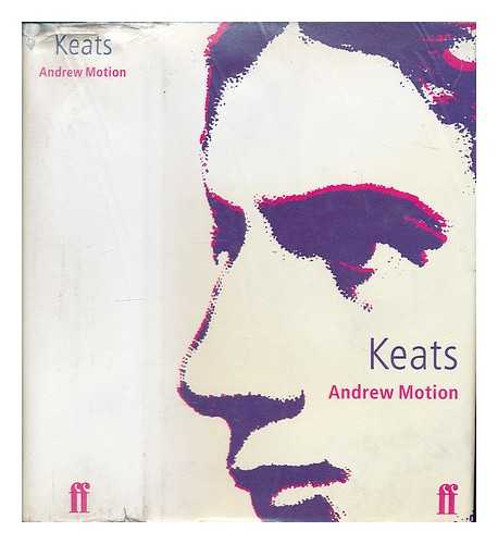 MOTION, ANDREW - Keats / Andrew Motion