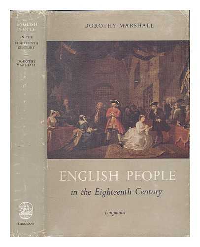 MARSHALL, DOROTHY - English people in the eighteenth century