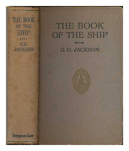Jackson, George Gibbard - The book of the ship