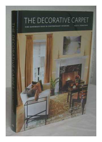 PERRACHON, ALIX G. - The decorative carpet : fine handmade rugs in contemporary interiors