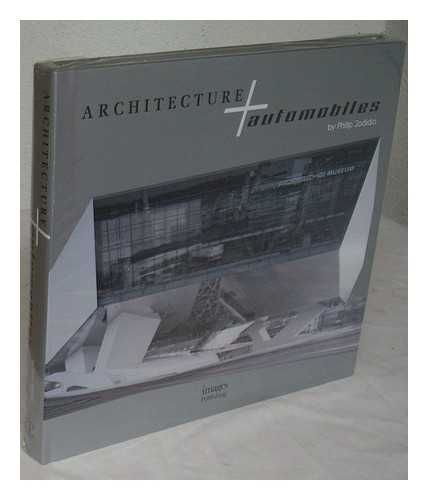 JODIDIO, PHILIP - Architecture + automobiles