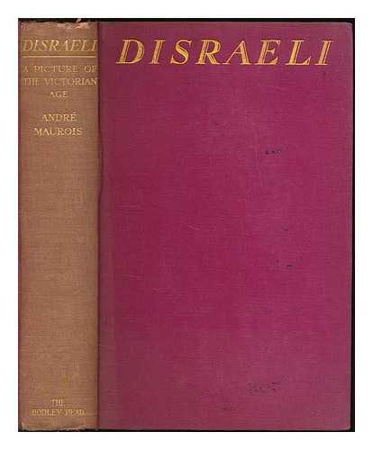 MAUROIS, ANDRE (1885-1967) - Disraeli : a picture of the Victorian age